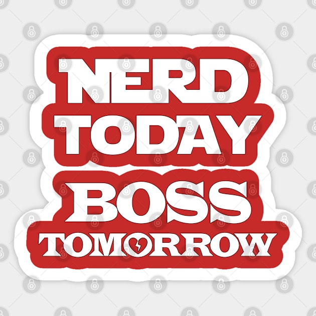 Nerd to Boss Sticker by EagleFlyFree